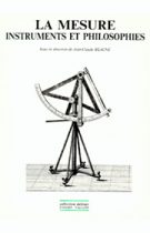 La mesure: instruments et philosophie, Jean-Claude Beaune, éditions Champ Vallon
