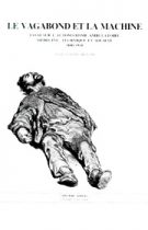 JEAN-CLAUDE BEAUNE Le vagabond et la machine