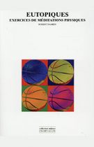 exercices de méditations physiques (Robert Damien – 2015)