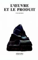 DEFORGE_L_OEUVRE_ET_LE_PRODUIT
