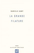 Grande filature (La) – Danielle Auby 1997