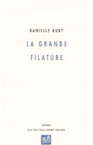 Grande filature (La) – Danielle Auby 1997