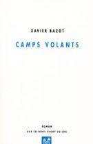 Camps volants – Xavier Bazot 2008