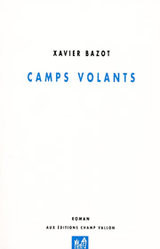 Camps volants – Xavier Bazot 2008