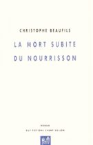 Mort subite du nourrisson (La) – Christophe Beaufils 1997