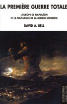 Première guerre totale (La) – David A. Bell 2010