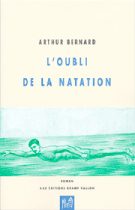 Oubli de la natation (L') – Arthur Bernard 2004