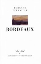 BERNARD DELVAILLE Bordeaux