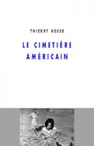 Cimetière américain (Le) – Thierry Hesse 2003