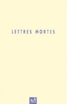 Lettres mortes – Michel Jourdain 1999