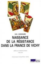 Naissance de la Résistance dans la France de Vichy – Harry Roderick Kedward 1989