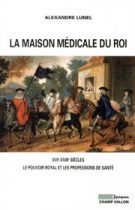 Maison médicale du roi (La) – Alexandre Lunel 2008