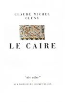 Le Caire – Claude-Michel Cluny 1985