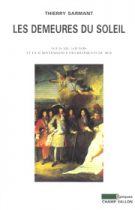 Demeures du Soleil (Les) – Thierry Sarmant 2003