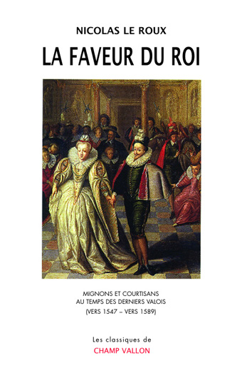 la Faveur du roi Le Roux Classiques