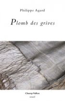 Plomb des grives – Philippe Agard 2015