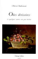 Odes dérisoires – Olivier Barbarant 1998