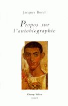 Propos sur l'autobiographie – Jacques Borel 1994
