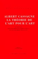 Théorie de l'art pour l'art (La) – Albert Cassagne 1997