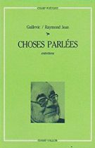 Choses parlées – Raymond Jean Guillevic