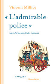 Admirable police (L') – Vincent Milliot 2016