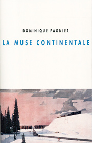Muse continentale (La) – Dominique Pagnier 2016