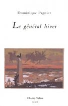 Général hiver (Le) – Dominique Pagnier (2011)