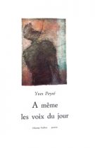 À même les voix du jour – Yves Peyré 1990
