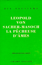 Pecheuse d'âme (La) – Léopold von Sacher-Masoch 1991