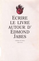 Écrire le livre autour d'Edmond Jabes – Richard Stamelman et Mary Ann Caws 1989