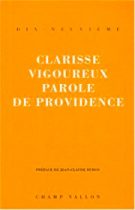 Parole de providence – Clarisse Vigoureux 1993
