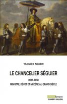 Chancelier Séguier (Le) – Yannick Nexon 2015