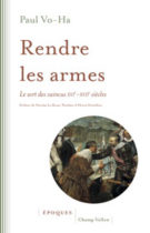 Rendre les armes - Paul Vo-Ha 2017