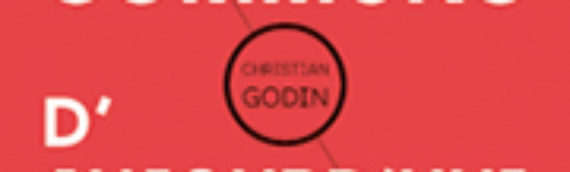 CHRISTIAN GODIN Les Lieux communs d’aujourd’hui