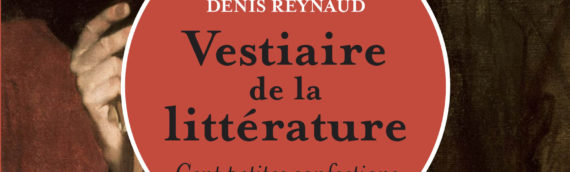 MARTINE BOYER-WEINMANN, DENIS REYNAUD Vestiaire de la littérature