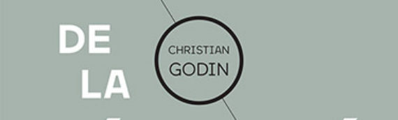 CHRISTIAN GODIN La crise de la réalité