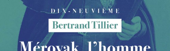 BERTRAND TILLIER Mérovak, l’homme des cathédrales