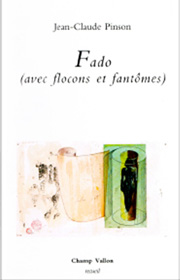 Jean-Claude Pinson, Fado, éditions champ vallon