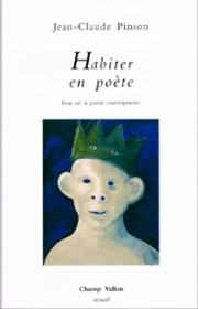 Habiter en poète, Jean-Claude Pinson, essai, éditions Champ Vallon