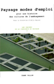 Paysage, modes d'emploi, sous la direction d'O. Marcel, éditions Champ Vallon