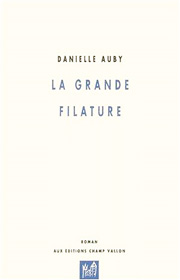 Grande filature (La) – Danielle Auby 1997