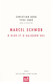 Marcel Schwob – Christian Berg et Yves Vadé (dir.) 2002