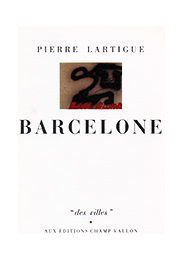 Barcelone – Pierre Lartigue 1990