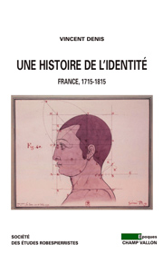 Une histoire de l'identité (Vincent Denis – 2008)