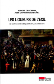 Ligueurs de l'exil (Les) (Robert Descimon José Javier Ruiz Ibanez – 2005)