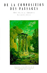 De la composition des paysages (René-Louis de Girardin – 1992)