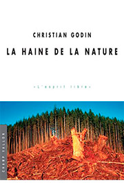 Haine de la nature (La) (Christian Godin – 2012)