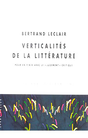 Verticalités de la littérature (Bertrand Leclair – 2005)
