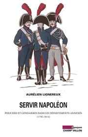 Servir Napoleon – Aurélien Lignereux 2012
