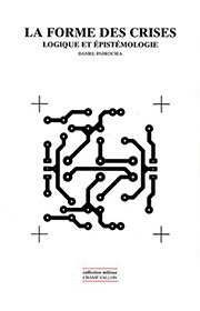 Forme des crises (La) (Daniel Parrochia – 2008)